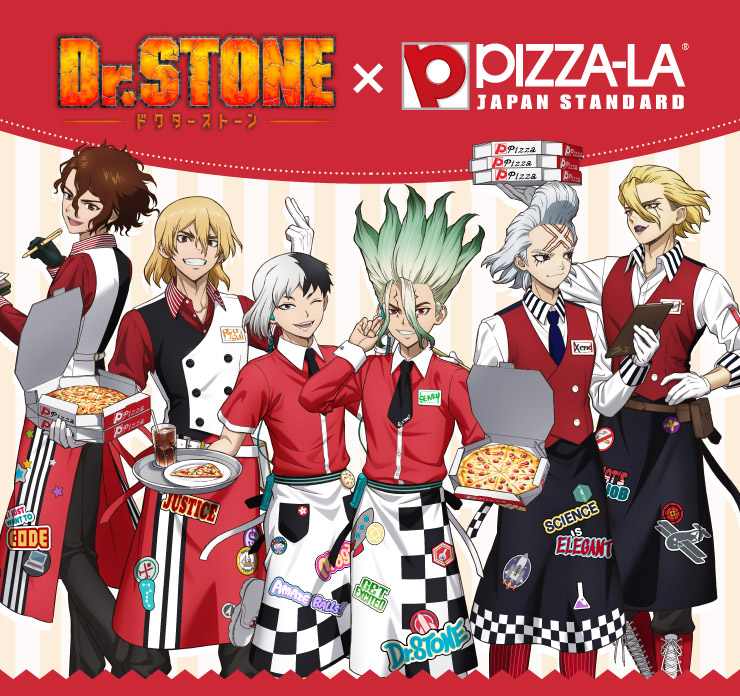 Dr.STONE�~PIZZA-LA