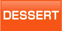 DESSERT